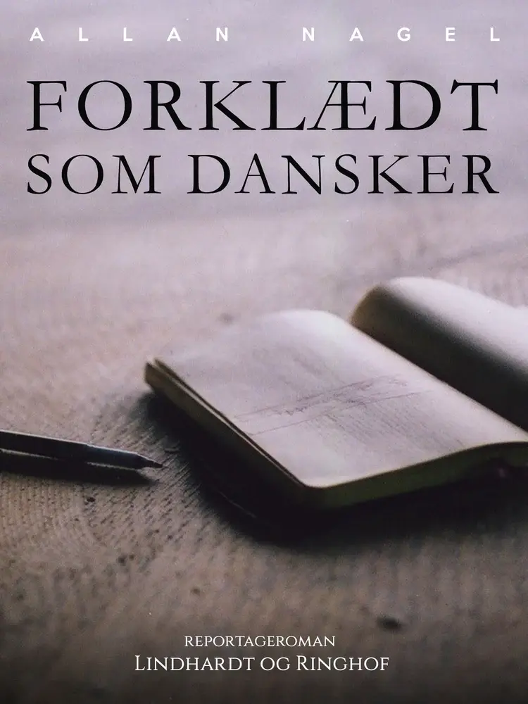 Forklædt som dansker af Allan Nagel