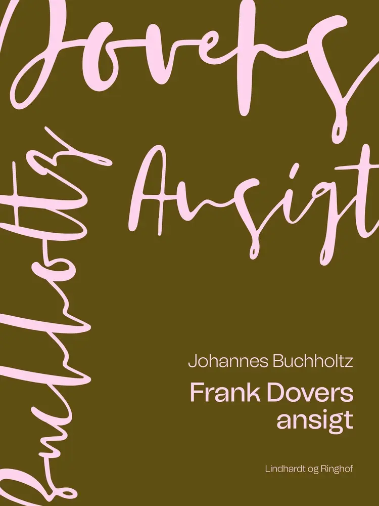 Frank Dovers ansigt af Johannes Buchholtz