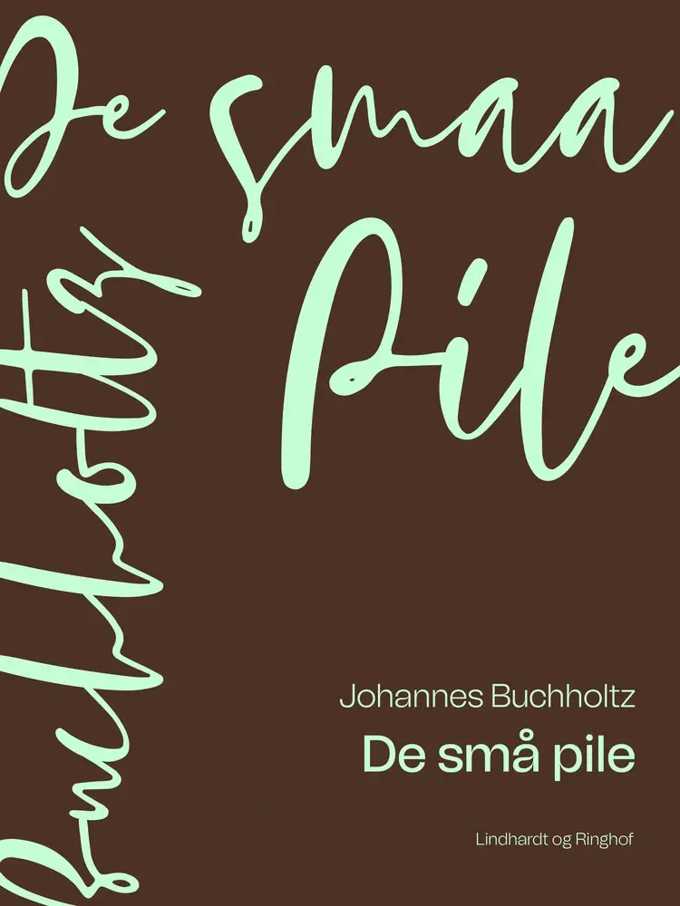 De små pile af Johannes Buchholtz
