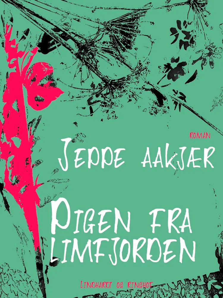 Pigen fra Limfjorden af Jeppe Aakjær