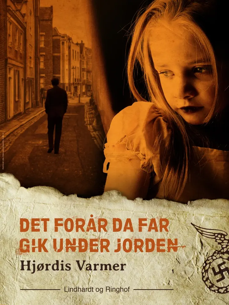 Det forår, da far gik under jorden af Hjørdis Varmer