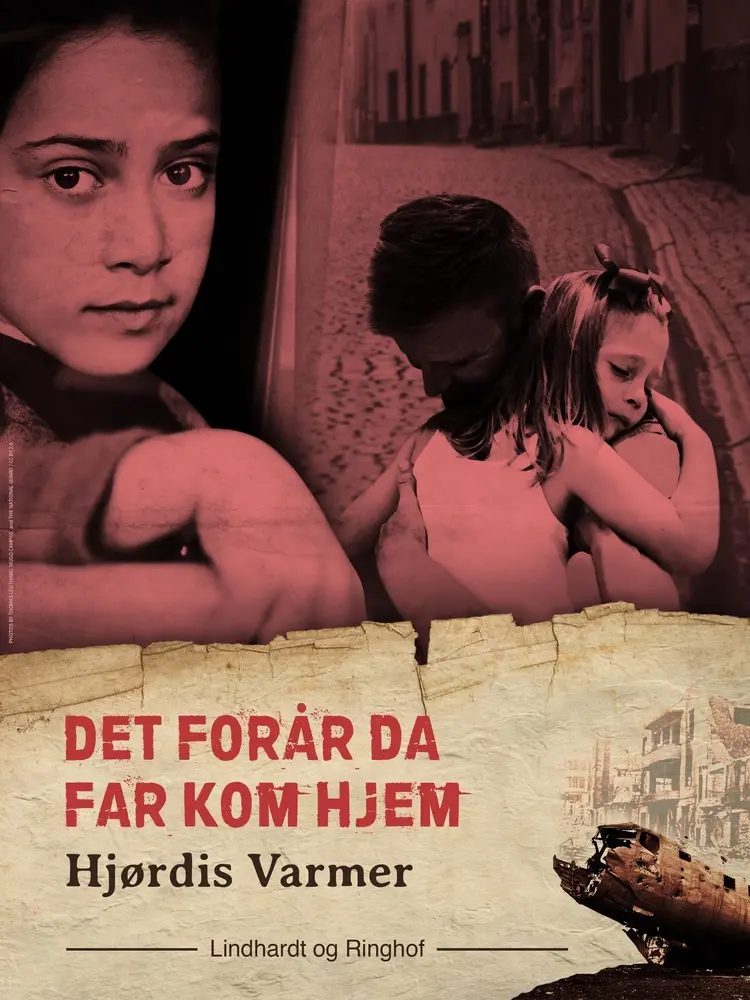 Det forår, da far kom hjem af Hjørdis Varmer