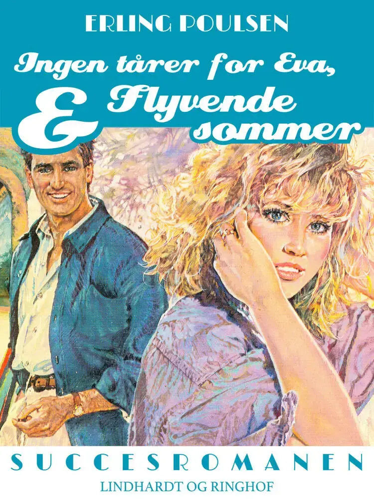 Ingen tårer for Eva, & Flyvende sommer af Erling Poulsen