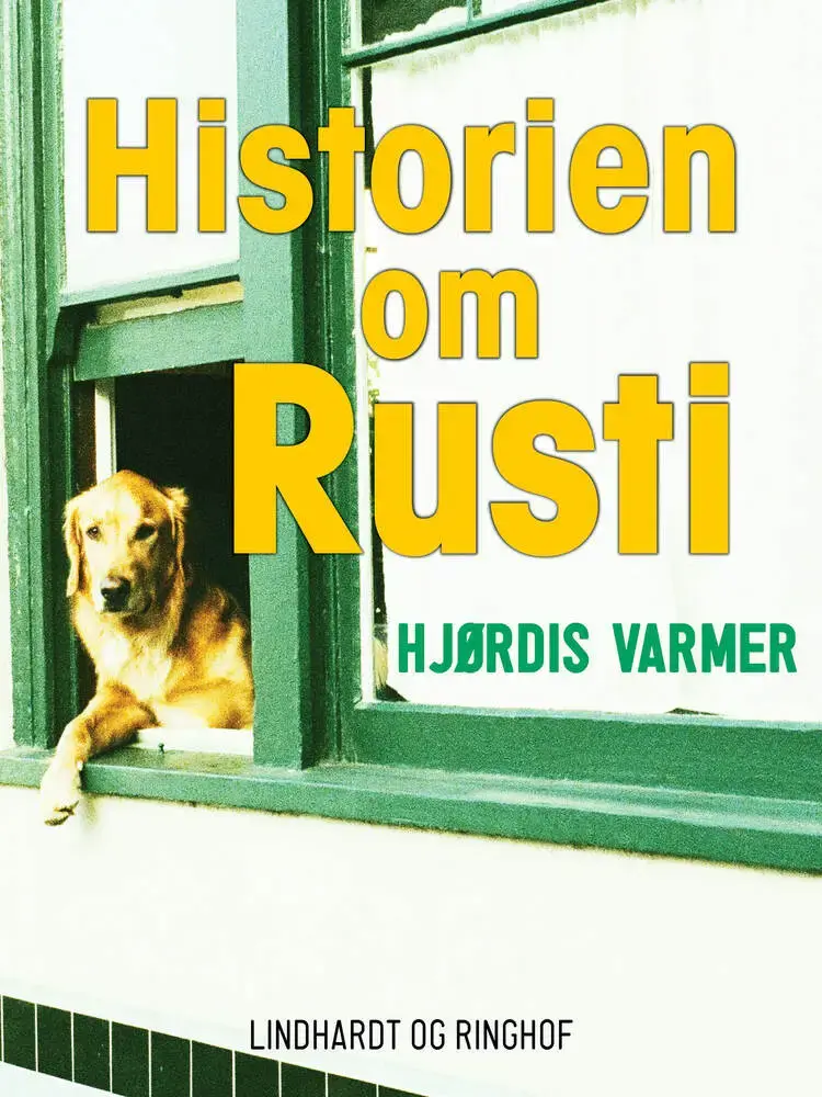 Historien om Rusti af Hjørdis Varmer
