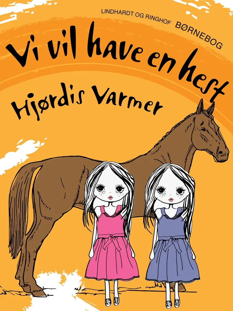 Vi vil have en hest af Hjørdis Varmer