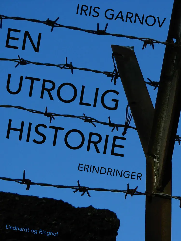 En utrolig historie af Iris Garnov