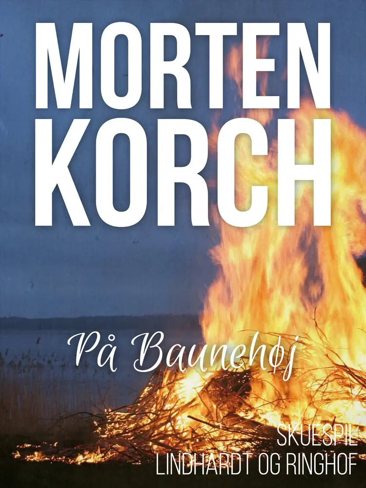 På Baunehøj af Morten Korch