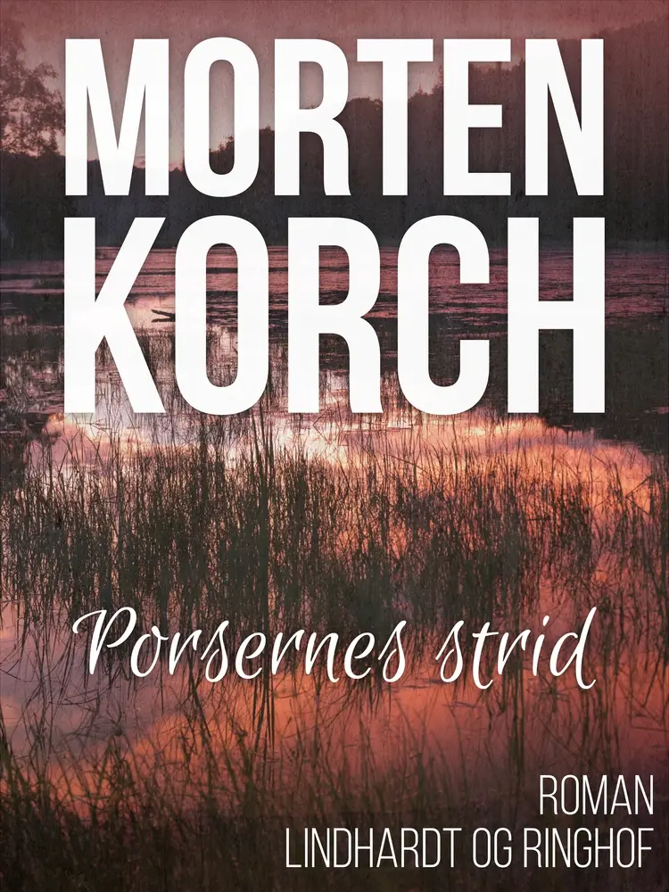 Porsernes strid af Morten Korch