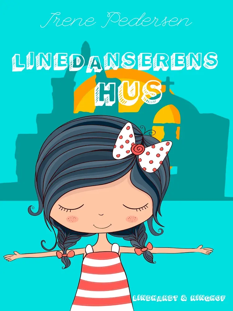 Linedanserens hus af Irene Pedersen