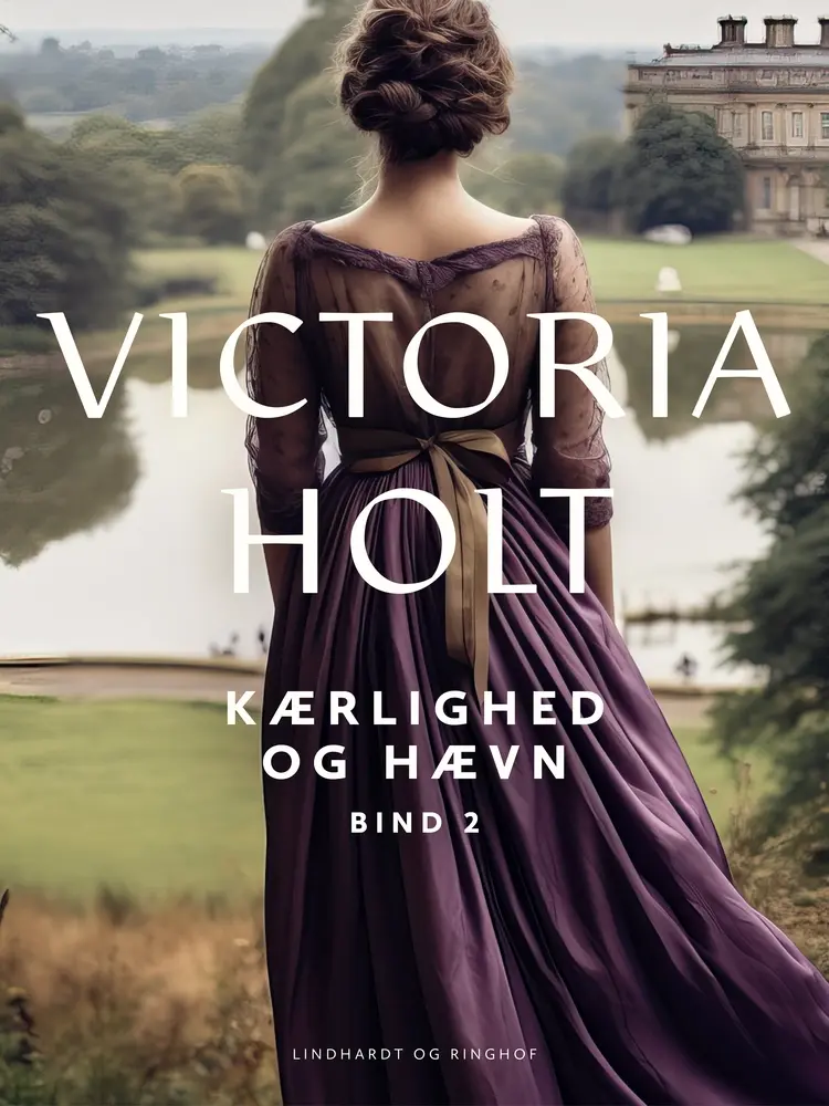 Kærlighed og hævn bind 2 af Victoria Holt