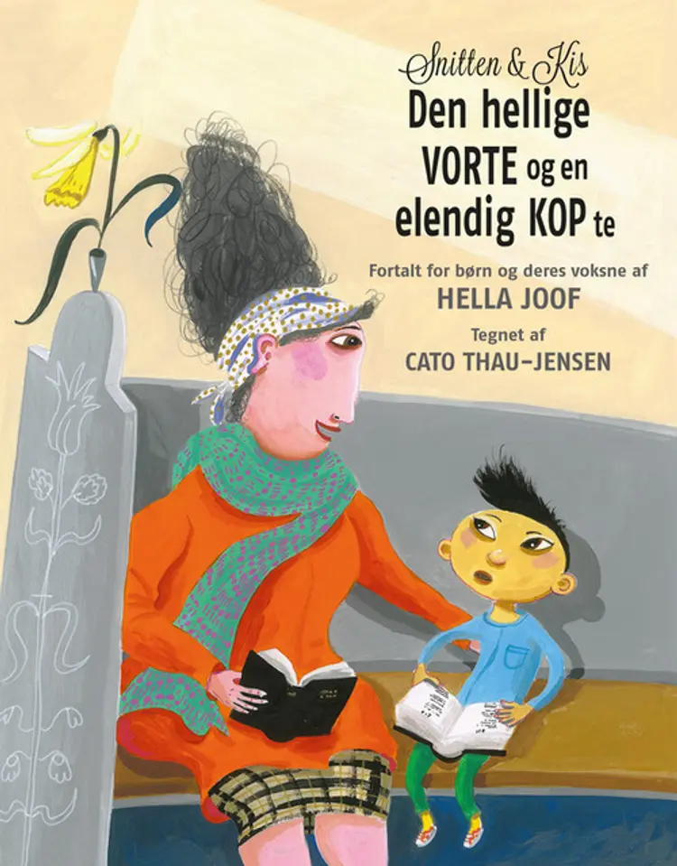 Snitten & Kis - Den hellige vorte og en elendig kop te af Cato Thau-Jensen
