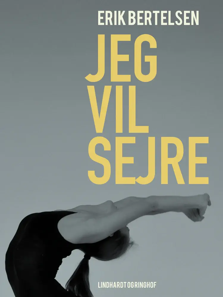 Jeg vil sejre af Erik Bertelsen