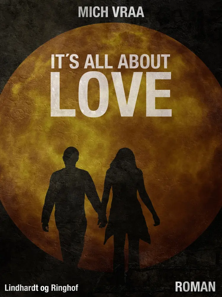 It's all about love af Mich Vraa
