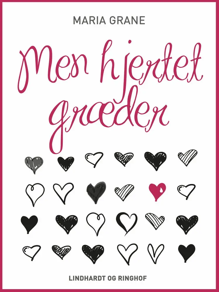 Men hjertet græder af Maria Grane