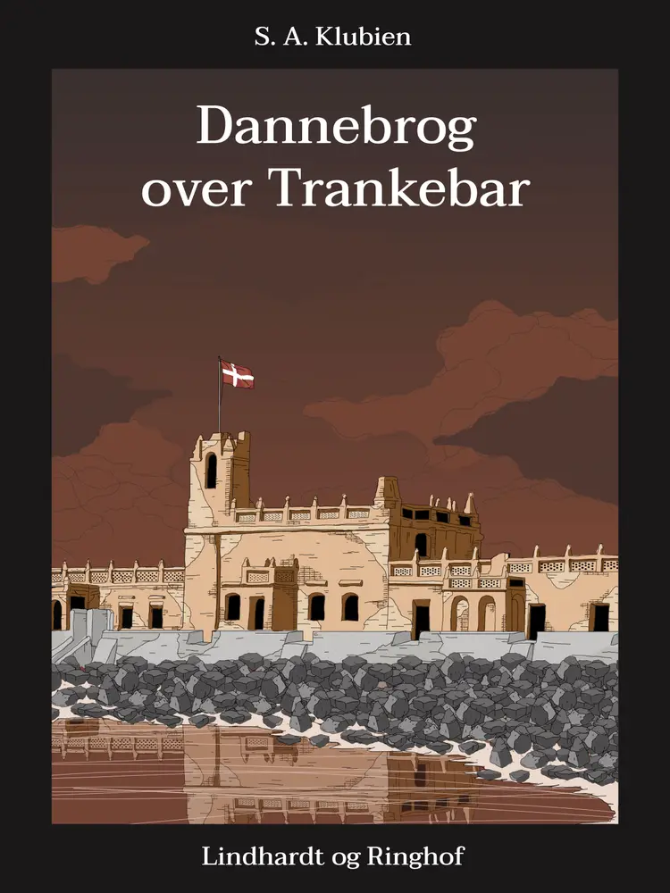 Dannebrog over Trankebar af S.A. Klubien