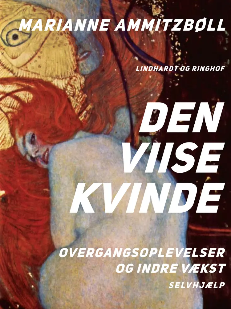 Den viise kvinde. Overgangsoplevelser og indre vækst af Marianne Ammitzbøll
