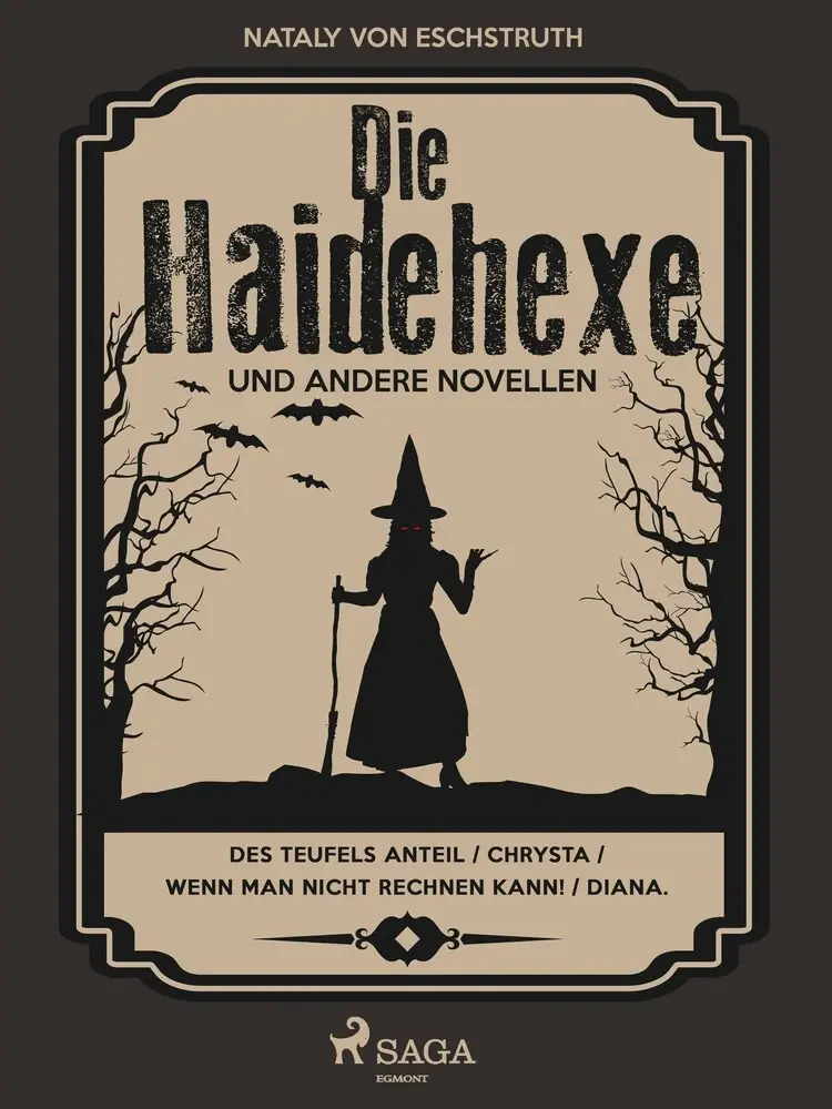 Die Haidehexe und andere Novellen af Nataly von Eschstruth
