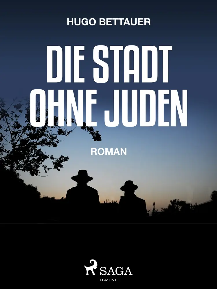 Die Stadt ohne Juden af Hugo Bettauer