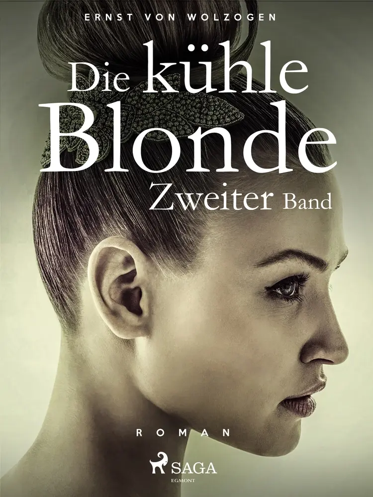 Die kühle Blonde Bd. 2 af Ernst von Wolzogen