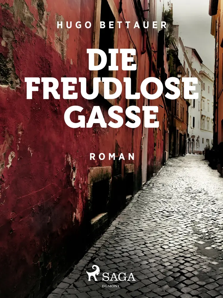 Die freudlose Gasse af Hugo Bettauer