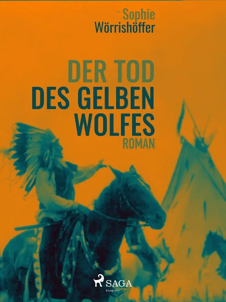 Der Tod des gelben Wolfes af Sophie Wörrishöffer