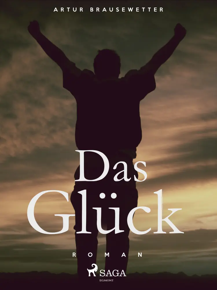 Das Glück und andere Novellen af Artur Brausewetter