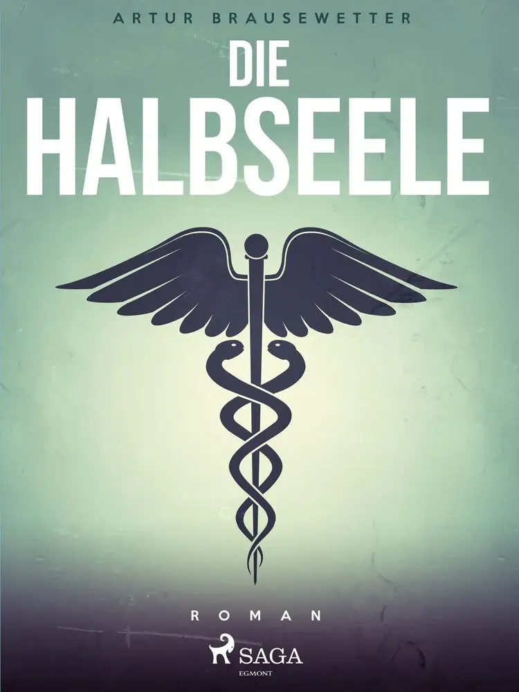 Die Halbseele af Artur Brausewetter