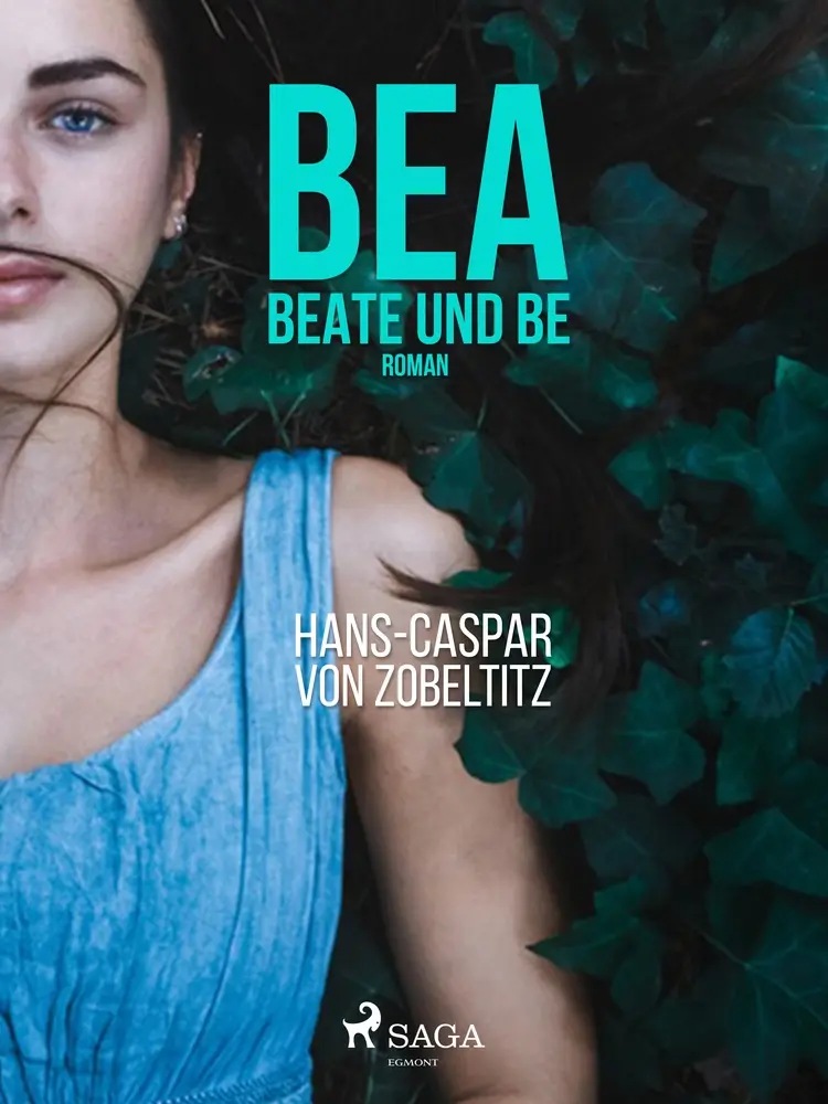 Bea, beate und Be af Hans-Caspar von Zobeltitz