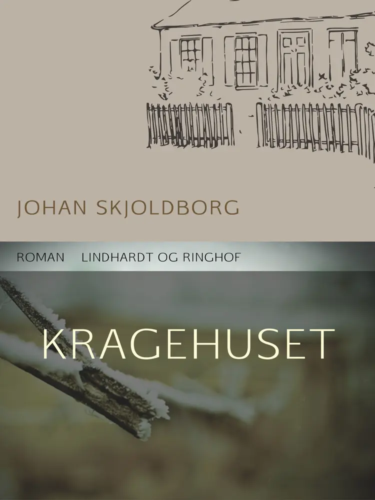 Kragehuset af Johan Skjoldborg