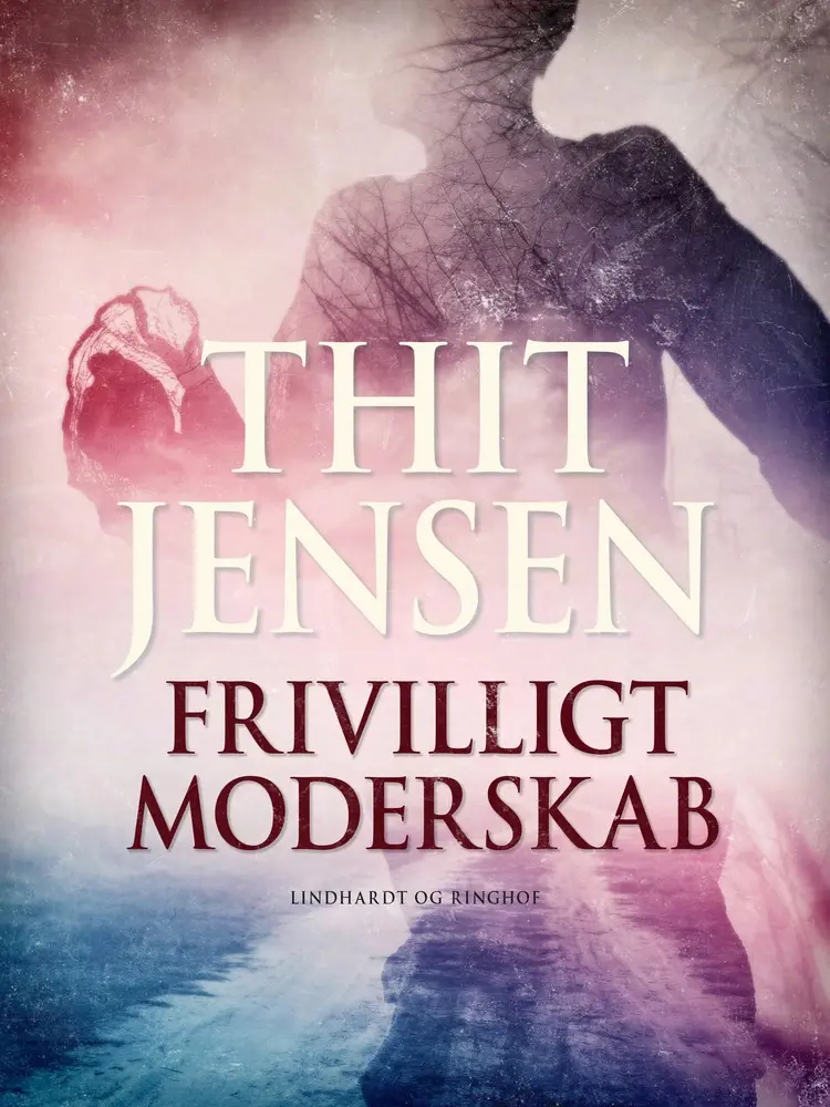 Frivilligt moderskab af Thit Jensen