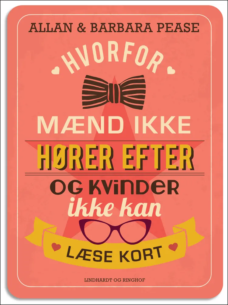 Hvorfor mænd ikke hører efter og kvinder ikke kan læse kort af Allan Pease