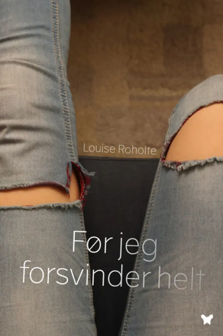 Før jeg forsvinder helt af Louise Roholte