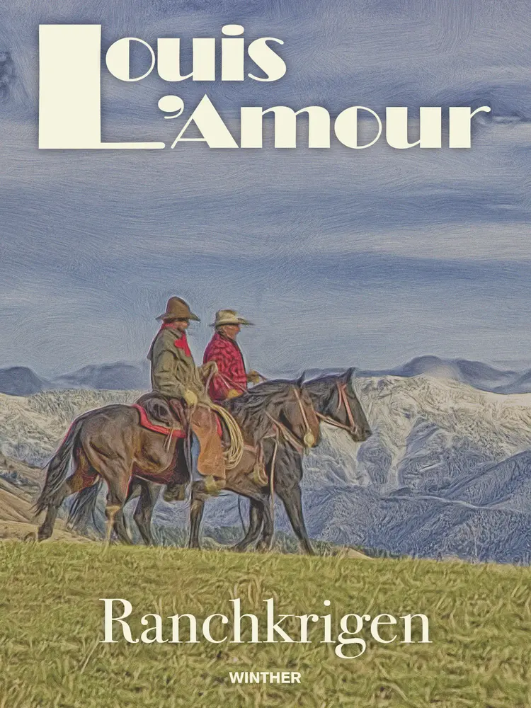 Ranchkrigen af Louis L'amour