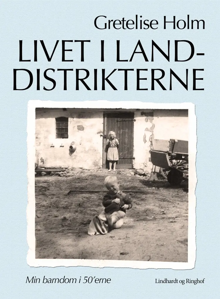 Livet i landdistrikterne af Gretelise Holm