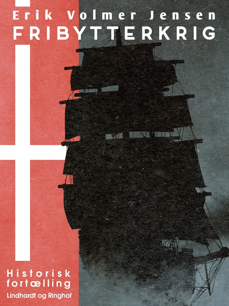 Fribytterkrig af Erik Volmer Jensen