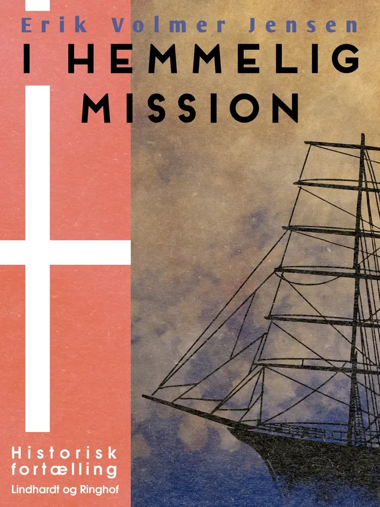 I hemmelig Mission af Erik Volmer Jensen