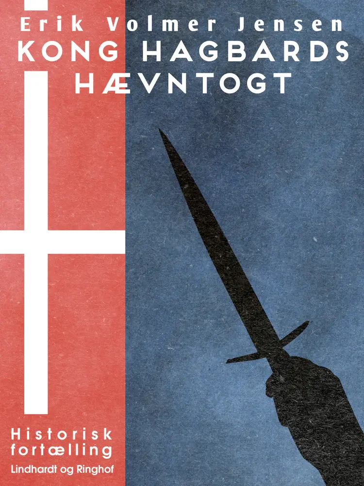 Kong Hagbards Hævntogt af Erik Volmer Jensen