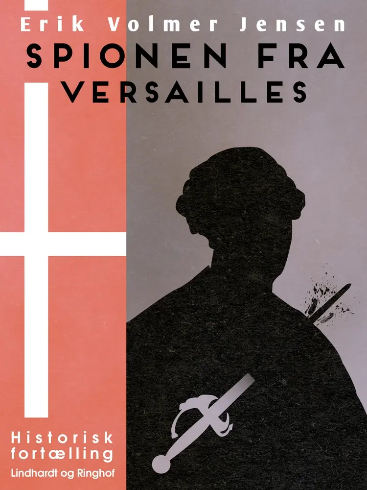 Spionen fra Versailles af Erik Volmer Jensen