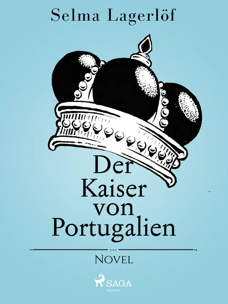 Der Kaiser von Portugalien af Selma Lagerlöf