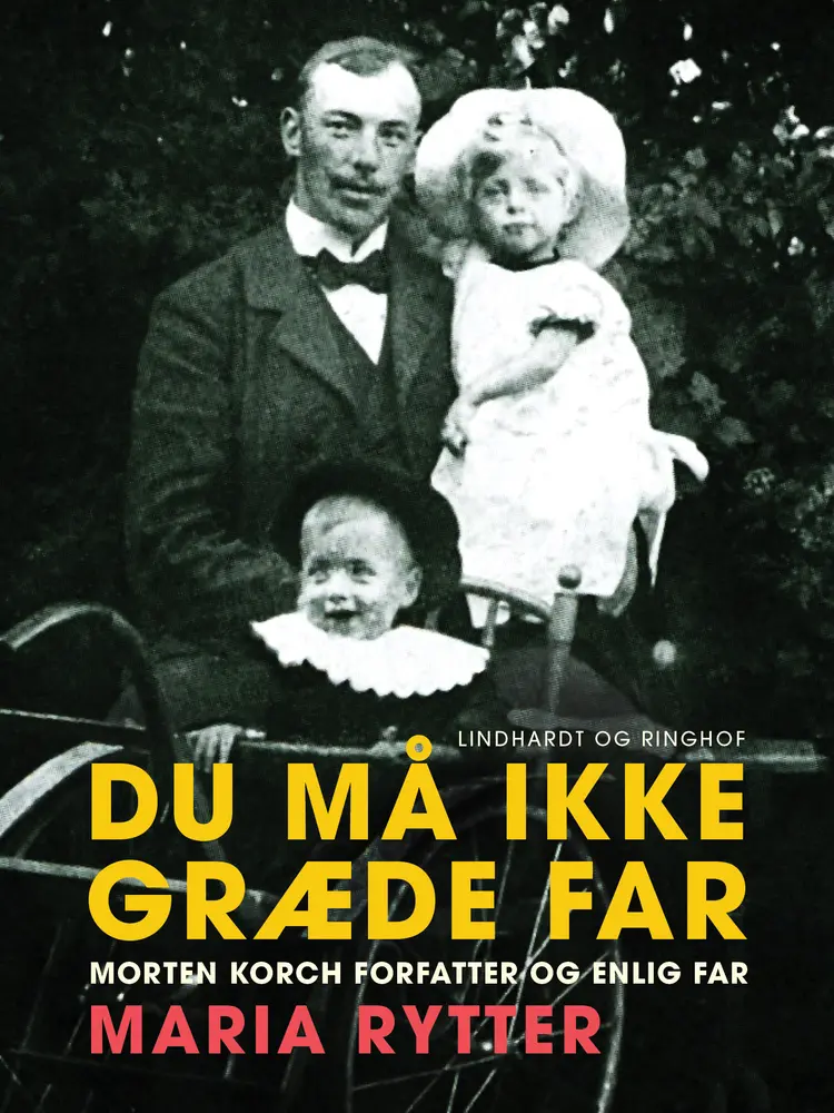 Du må ikke græde far af Maria Rytter
