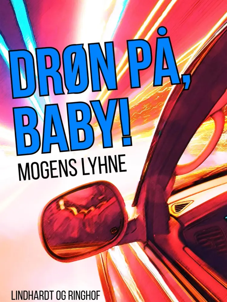 Drøn på, baby! af Mogens Lyhne