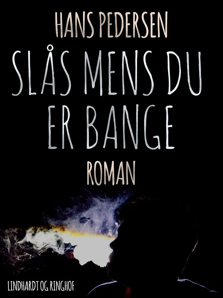 - Slås mens du er bange af Hans Pedersen