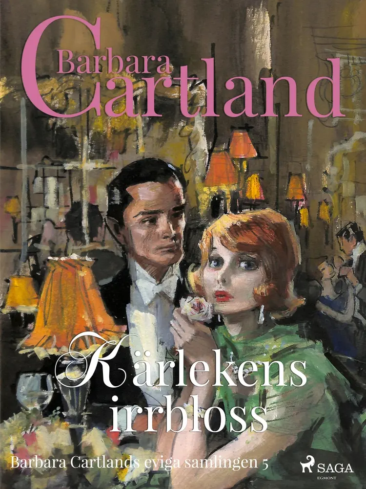 Kärlekens irrbloss af Barbara Cartland