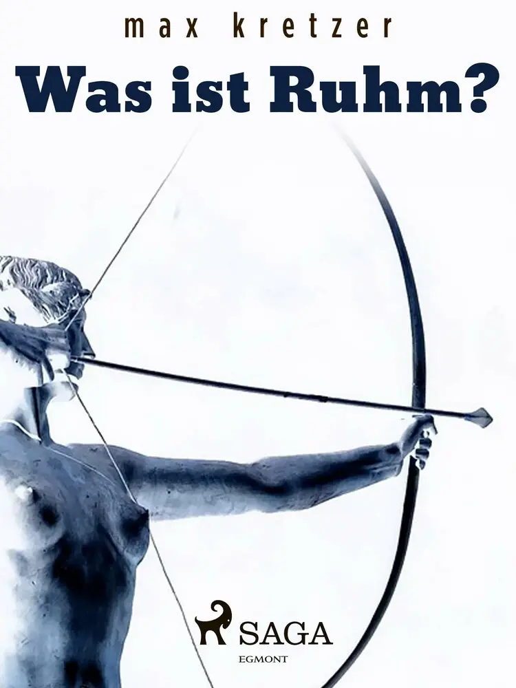 Was ist Ruhm? af Max Kretzer