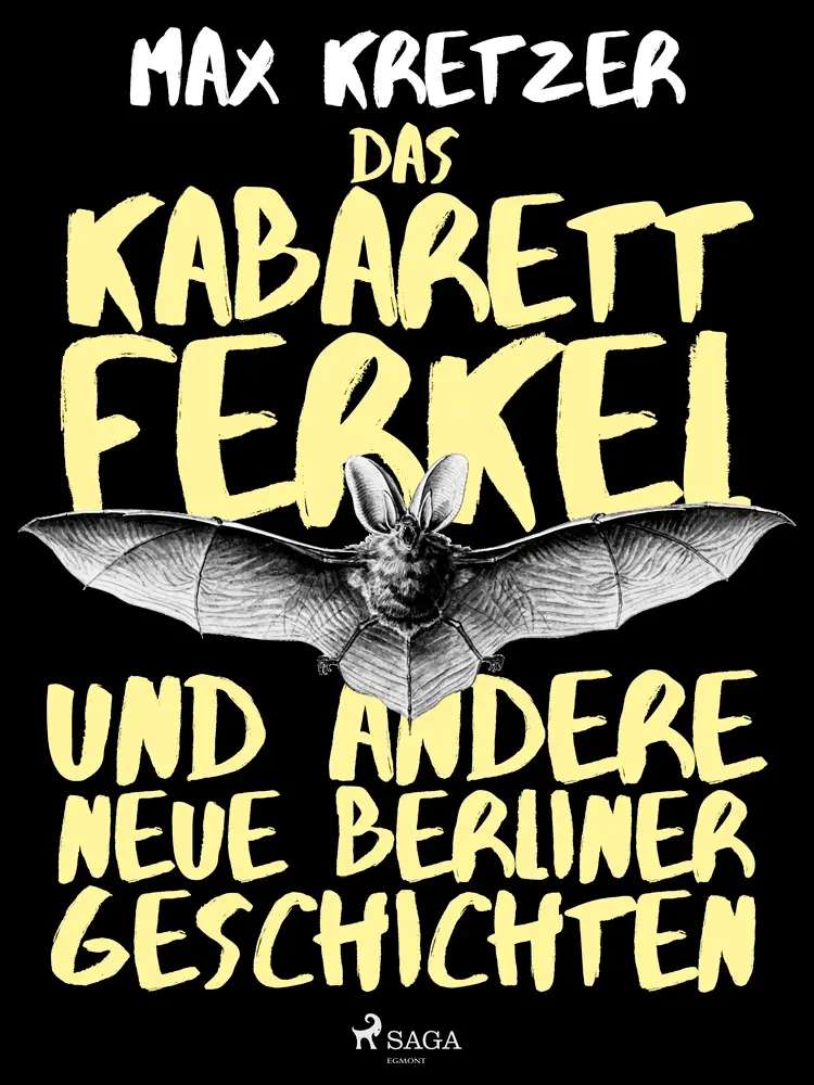 Das Kabarettferkel und andere neue Berliner Geschichten af Max Kretzer