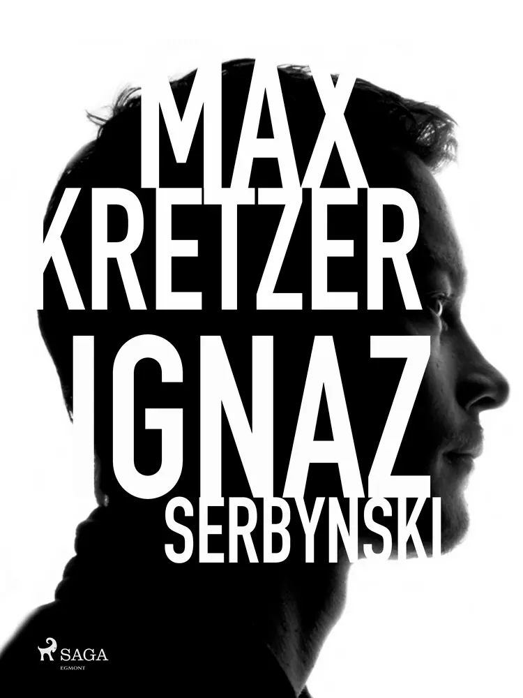 Ignaz Serbynski af Max Kretzer