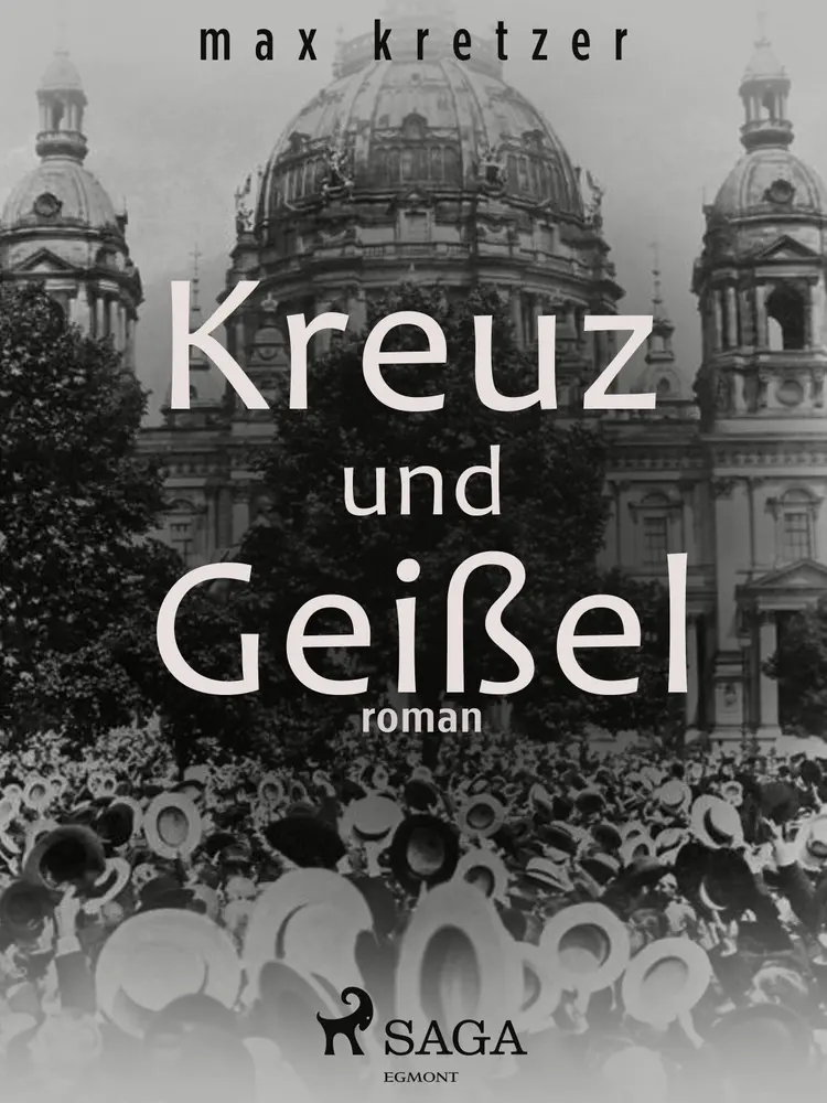 Kreuz und Geißel af Max Kretzer