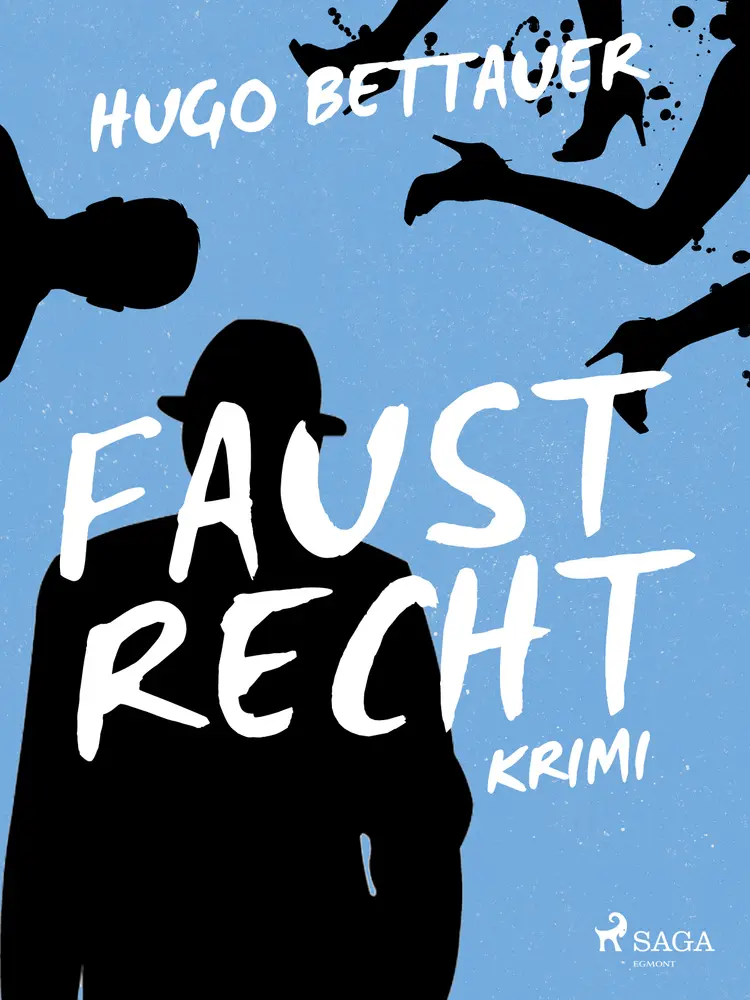 Faustrecht af Hugo Bettauer