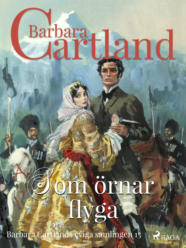 Som örnar flyga af Barbara Cartland
