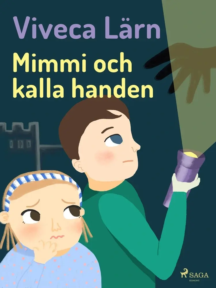 Mimmi och kalla handen af Viveca Lärn